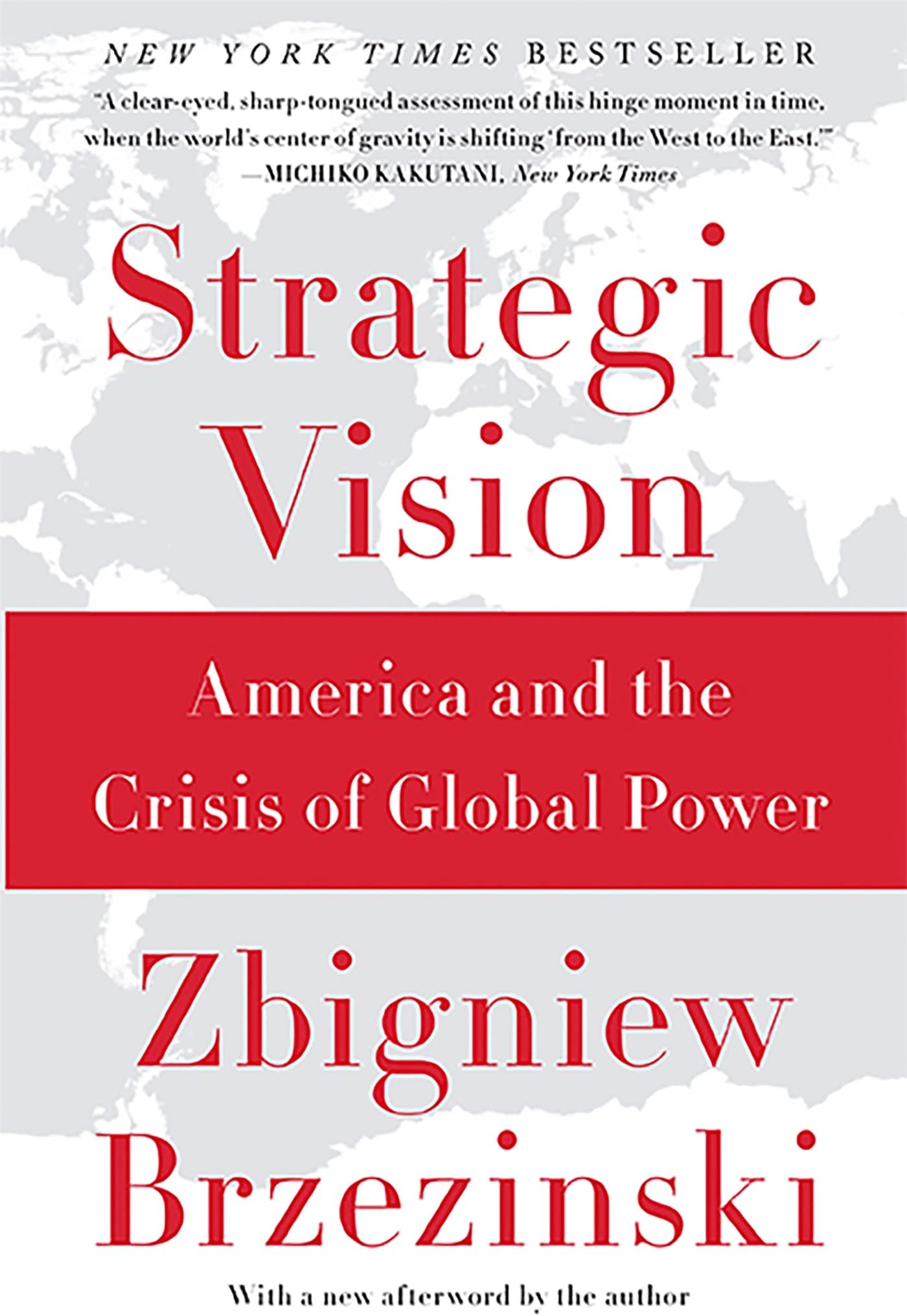 Strategic Vision: America and the Crisis of Global Power