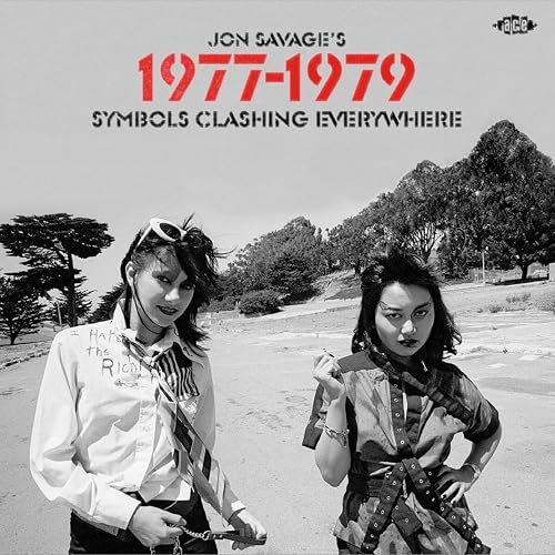 Jon Savage's 1977-1979 ~ Symbols Clashing Everywhere