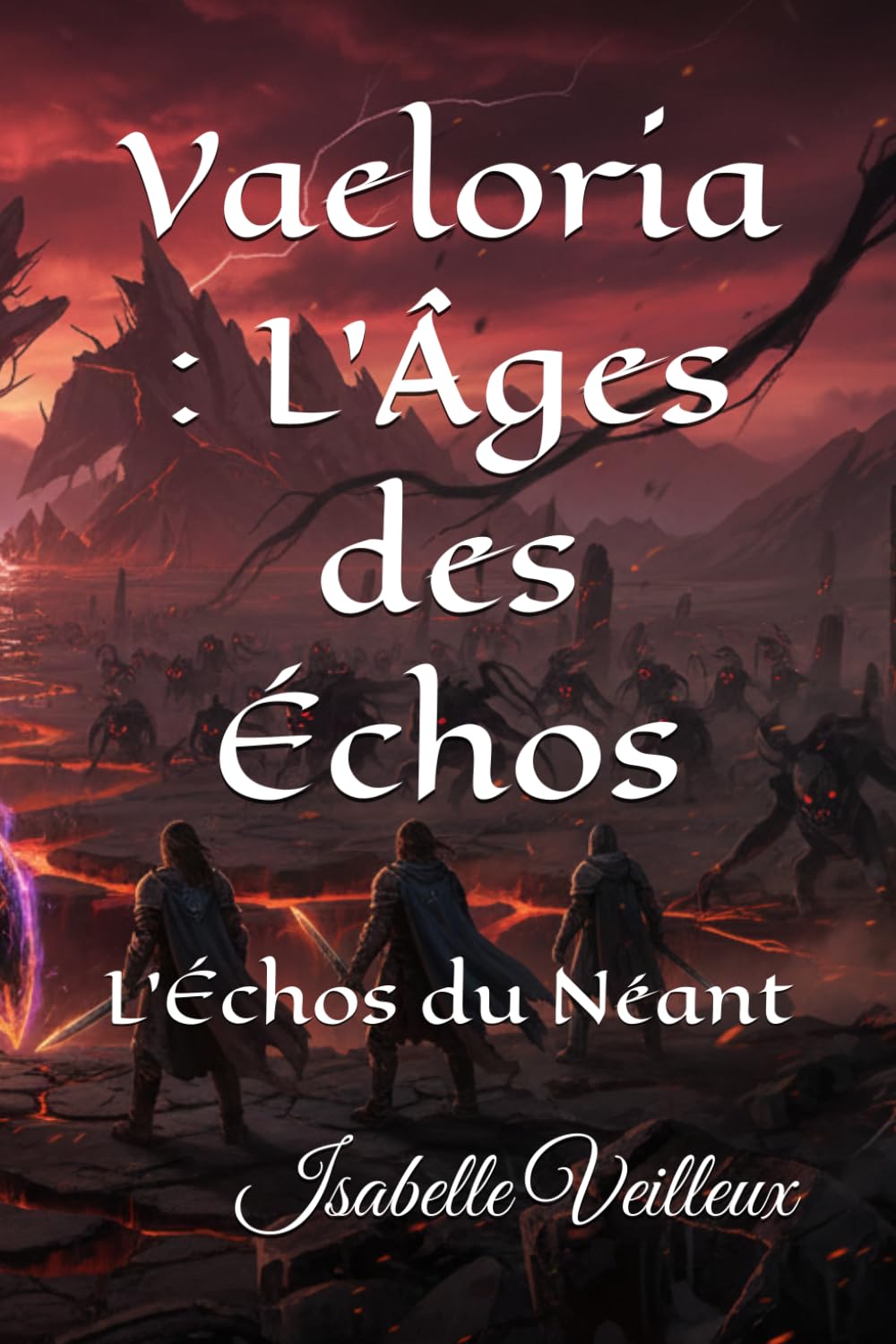Vaeloria : L'Âges des Échos: L'Échos du Néant