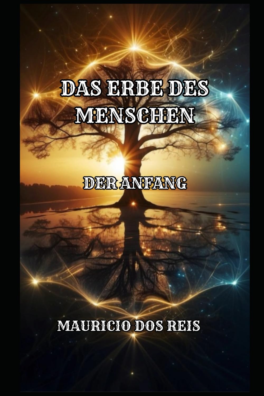 DAS ERBE DES MENSCHEN: DER ANFANG