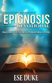 Epignosis Devotional: Daily Nuggets for Supernatural Living