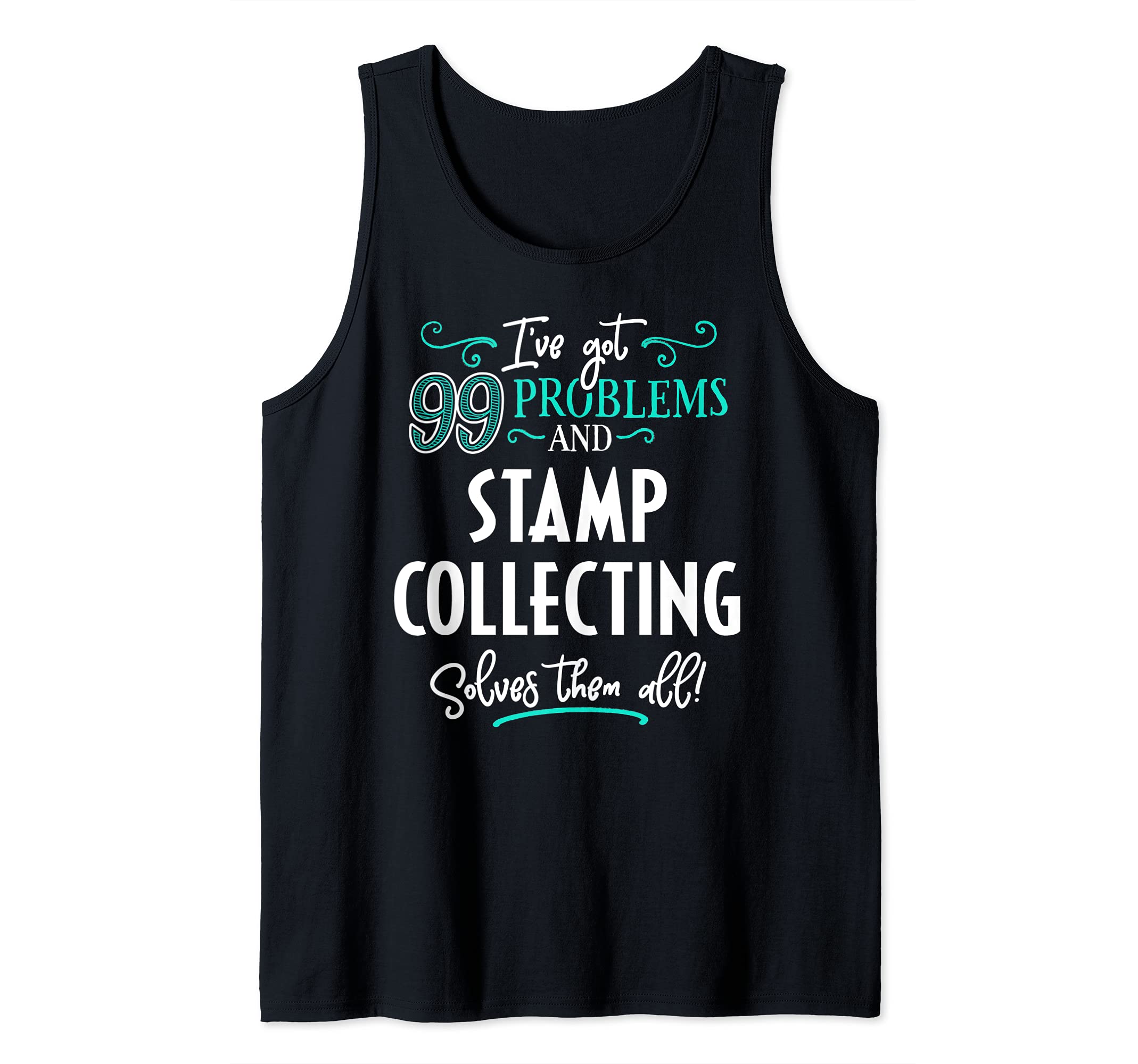 Stamp Collecting Gift - Stamp Collecting Solves Them All Tank Top, Black