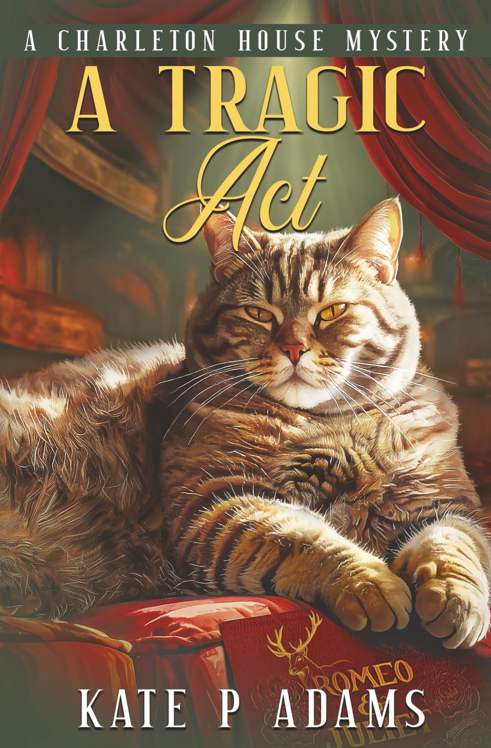 A Tragic Act: A Charleton House Mystery: (A Charleton House Mystery Book 6) (The Charleton House Mysteries)