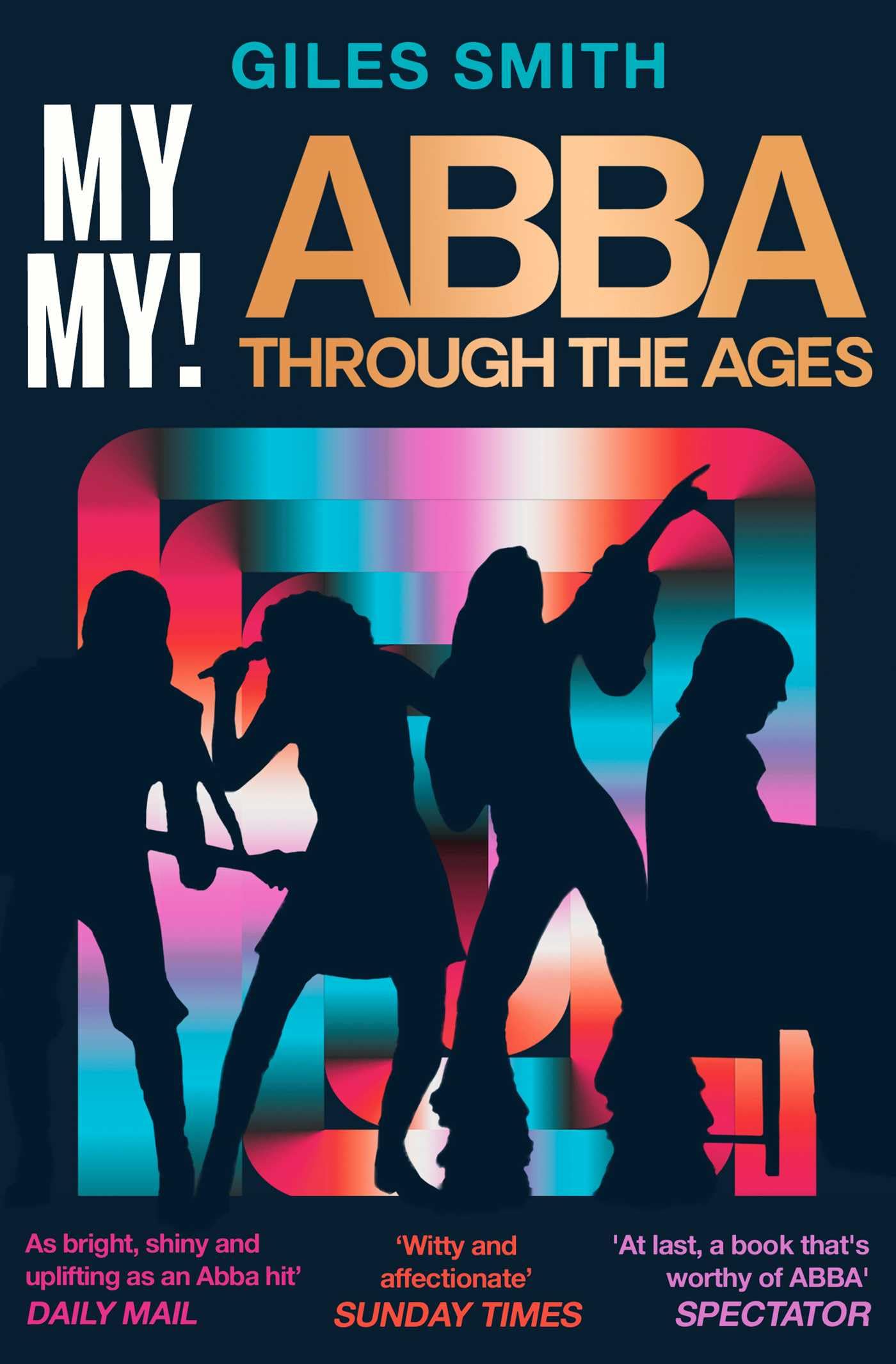 My My!: ABBA Through the Ages