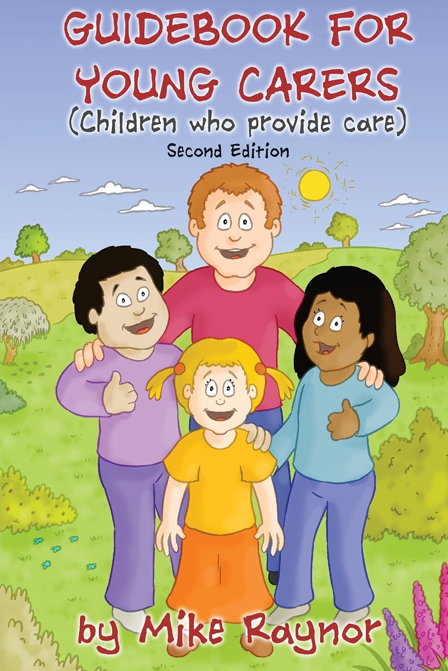 Guidebook for Young Carers:: children who provide care (Second Edition)