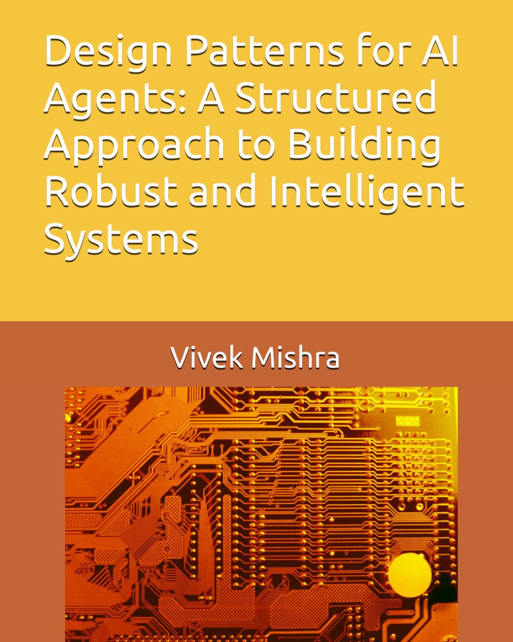Design Patterns for AI Agents: A Structured Approach to Building Robust and Intelligent Systems