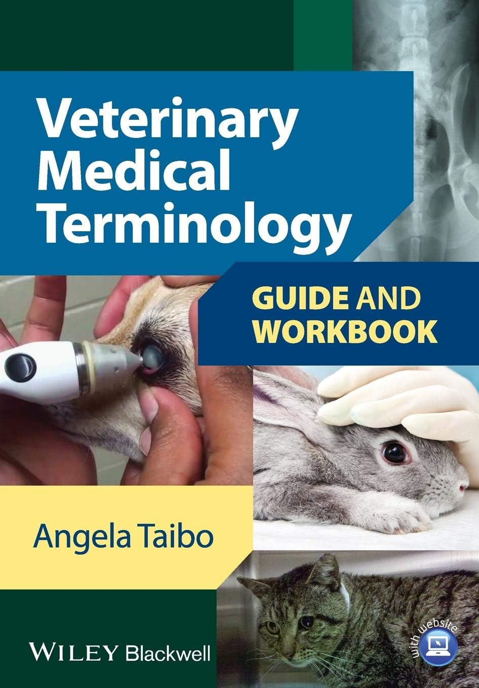 Veterinary Medical Terminology: Guide and Workbook 1st Edition