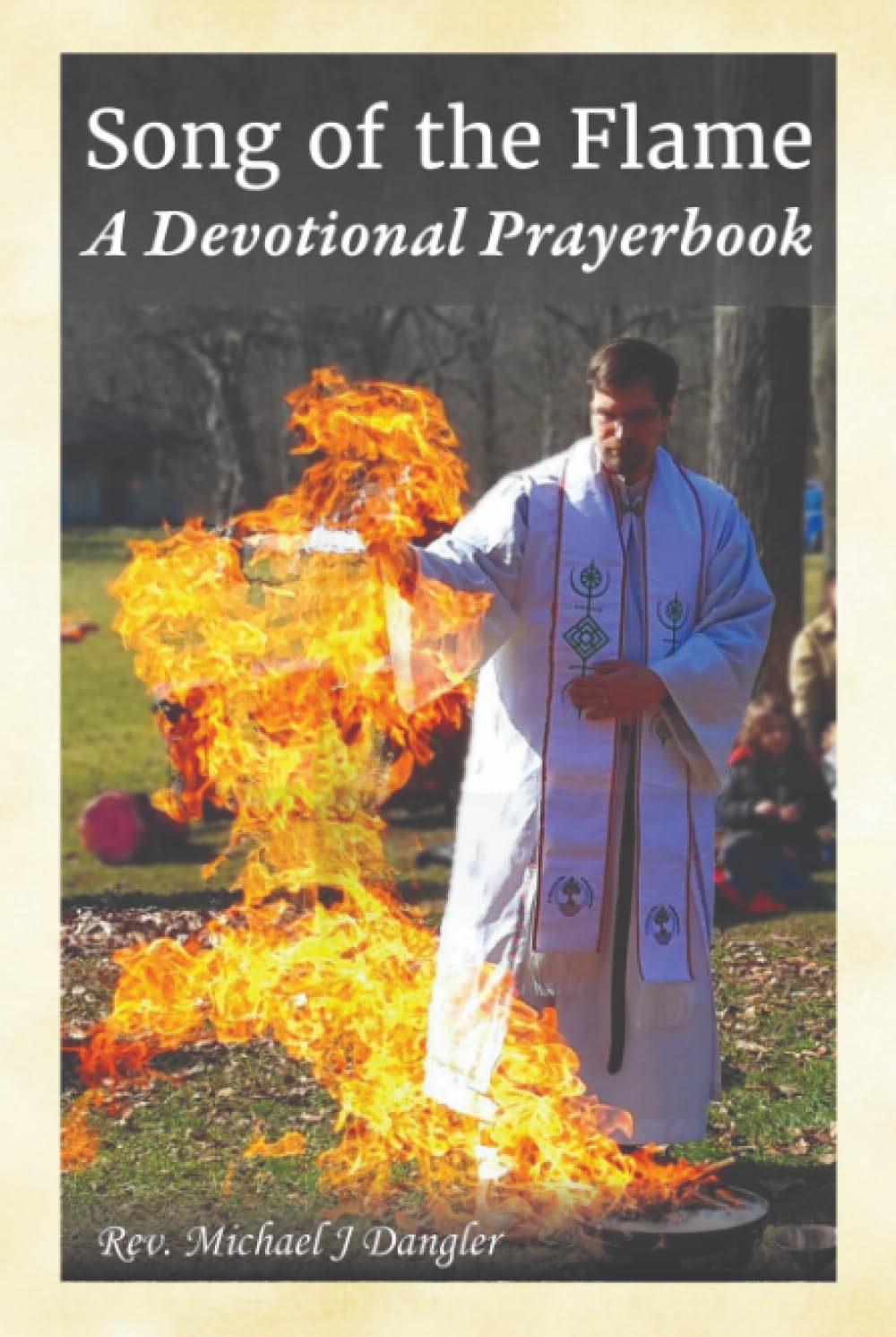 Song of the Flame: A Devotional Prayer Book
