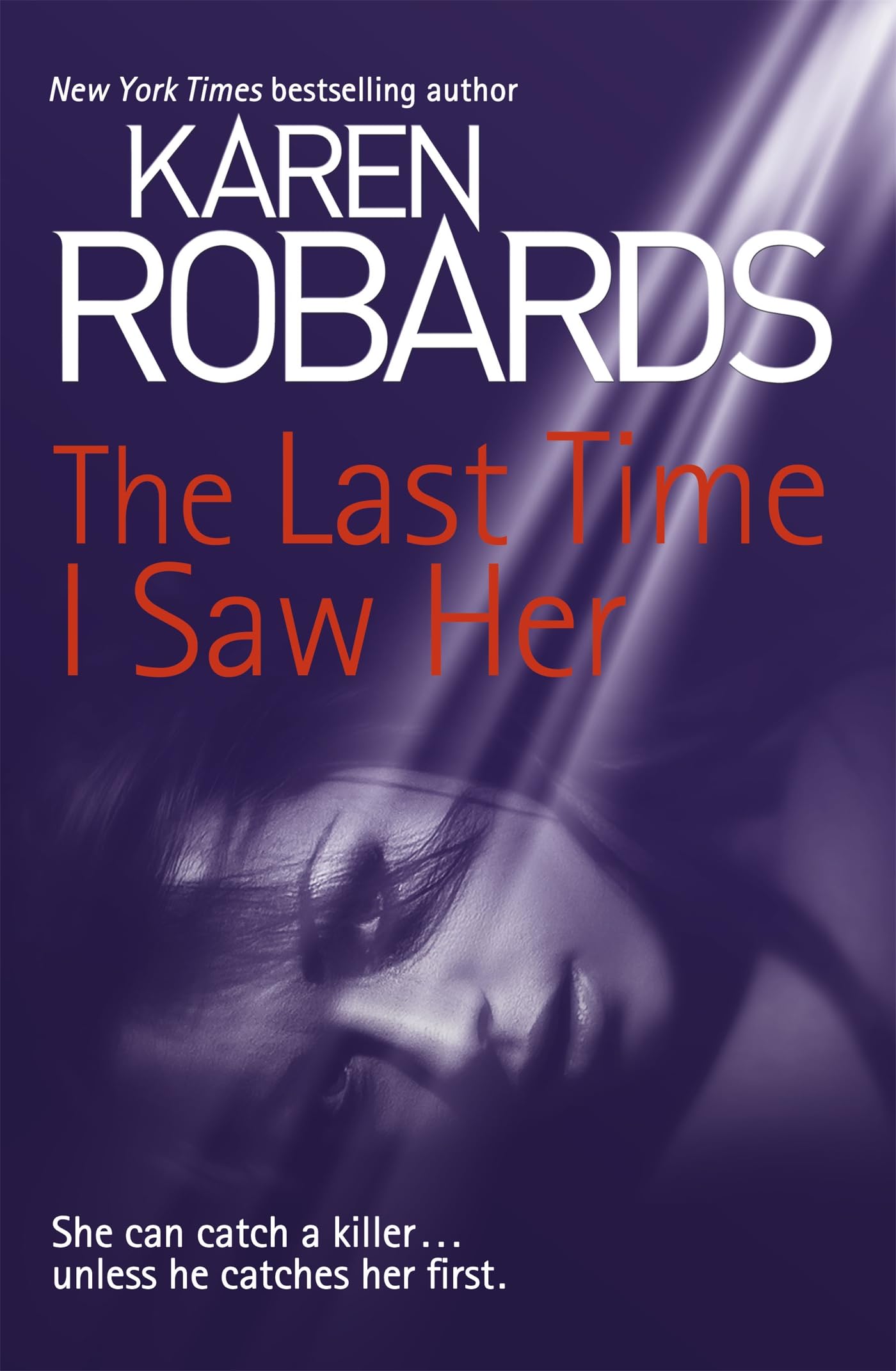 The Last Time I Saw Her (Dr Charlotte Stone). Robards 9781444797848 New**