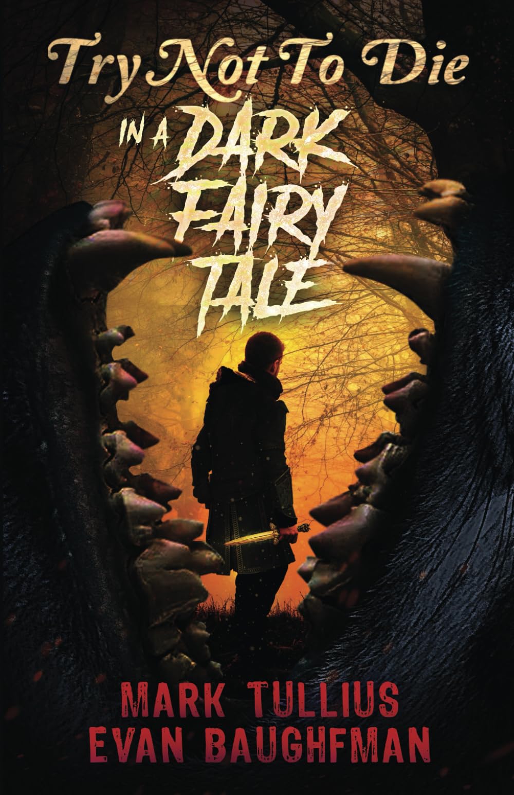Try Not to Die: In a Dark Fairy Tale: An Interactive Adventure: 10