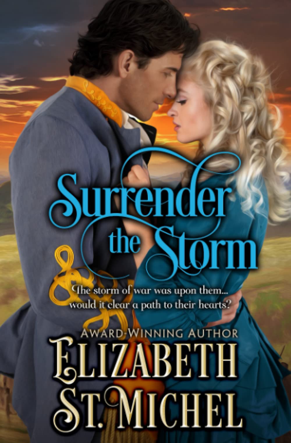 Surrender the Storm: A North And South Enemies to Lovers Epic American Civil War Historical Romance (Surrender Series)