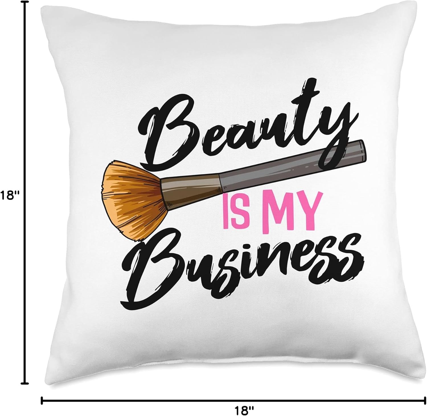 Beauty Is My Business MUA Beauty Beautician Make Up Artist Throw Pillow