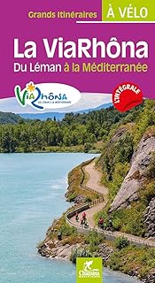 La Viarhona du léman à la Méditerranée