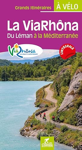 La Viarhona du léman à la Méditerranée