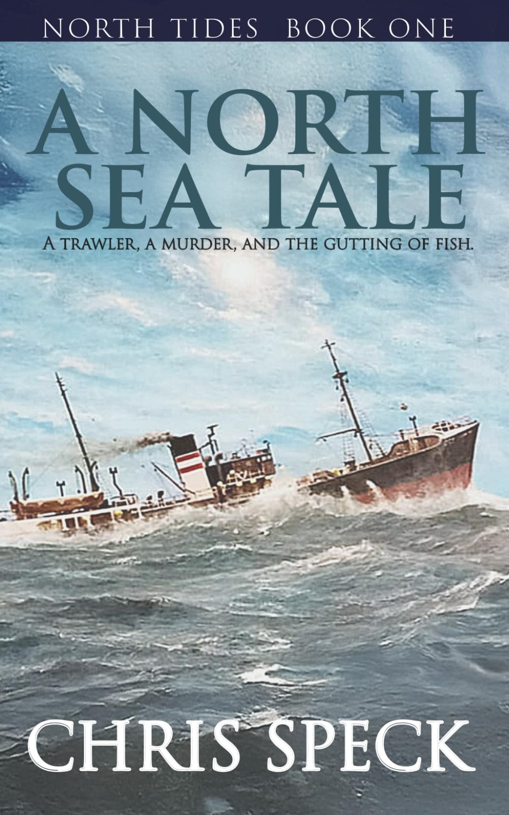 A North Sea Tale (North Tides)