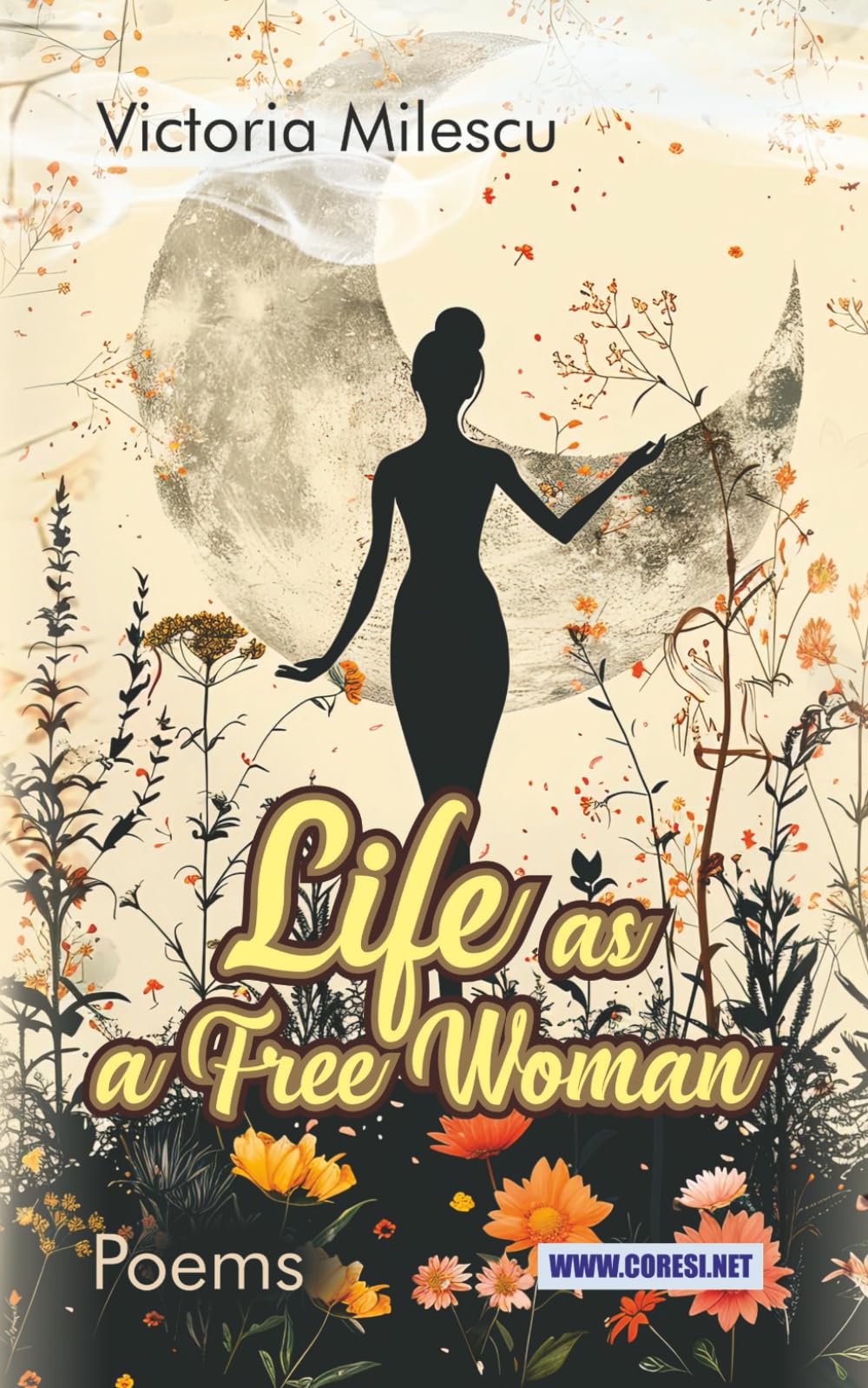 Life as a Free Woman: Poems (Romanian Poetry Around the World)