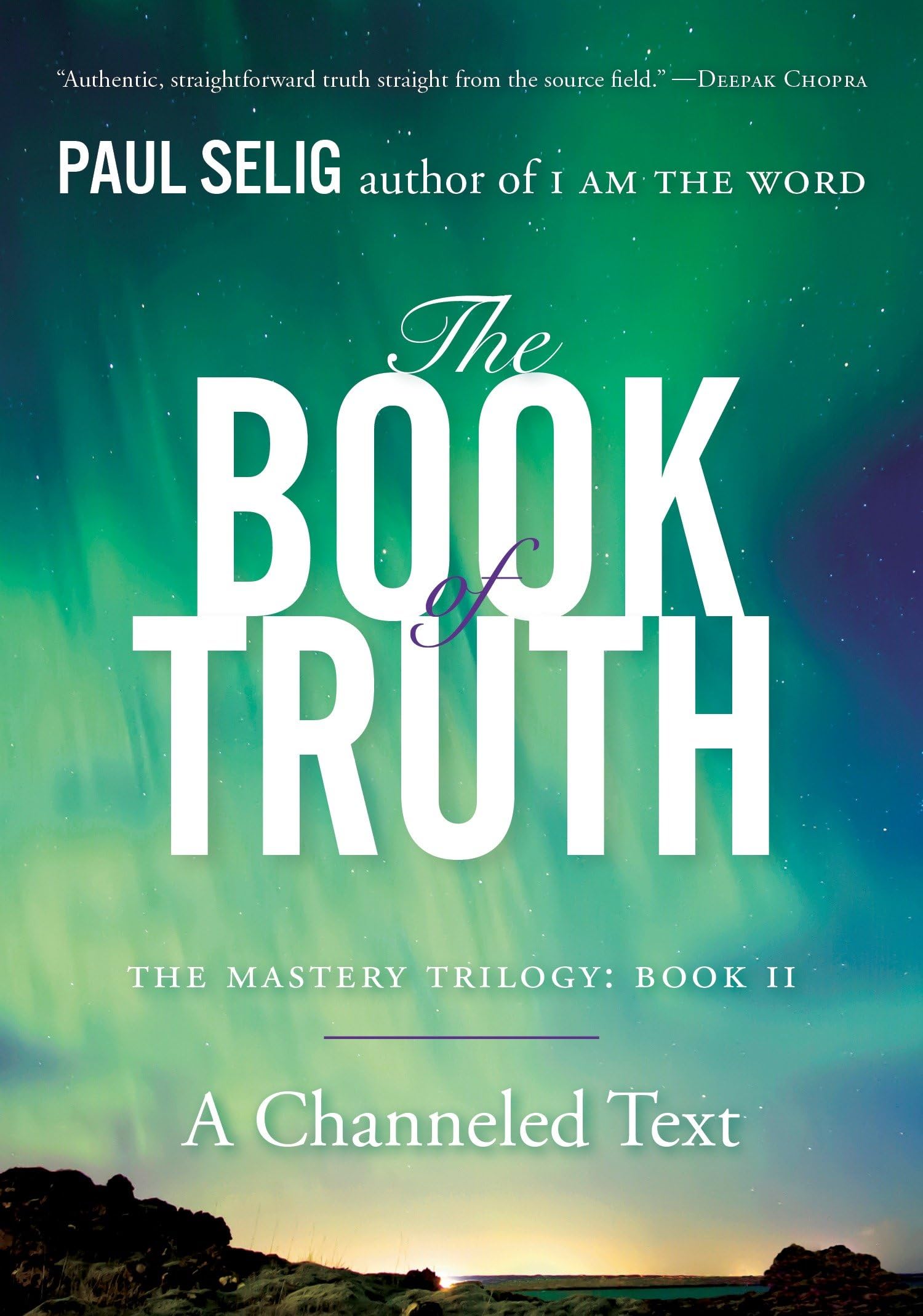 The Book of Truth: The Mastery Trilogy: Book II: The Master Trilogy: Book II: 2 (Paul Selig)