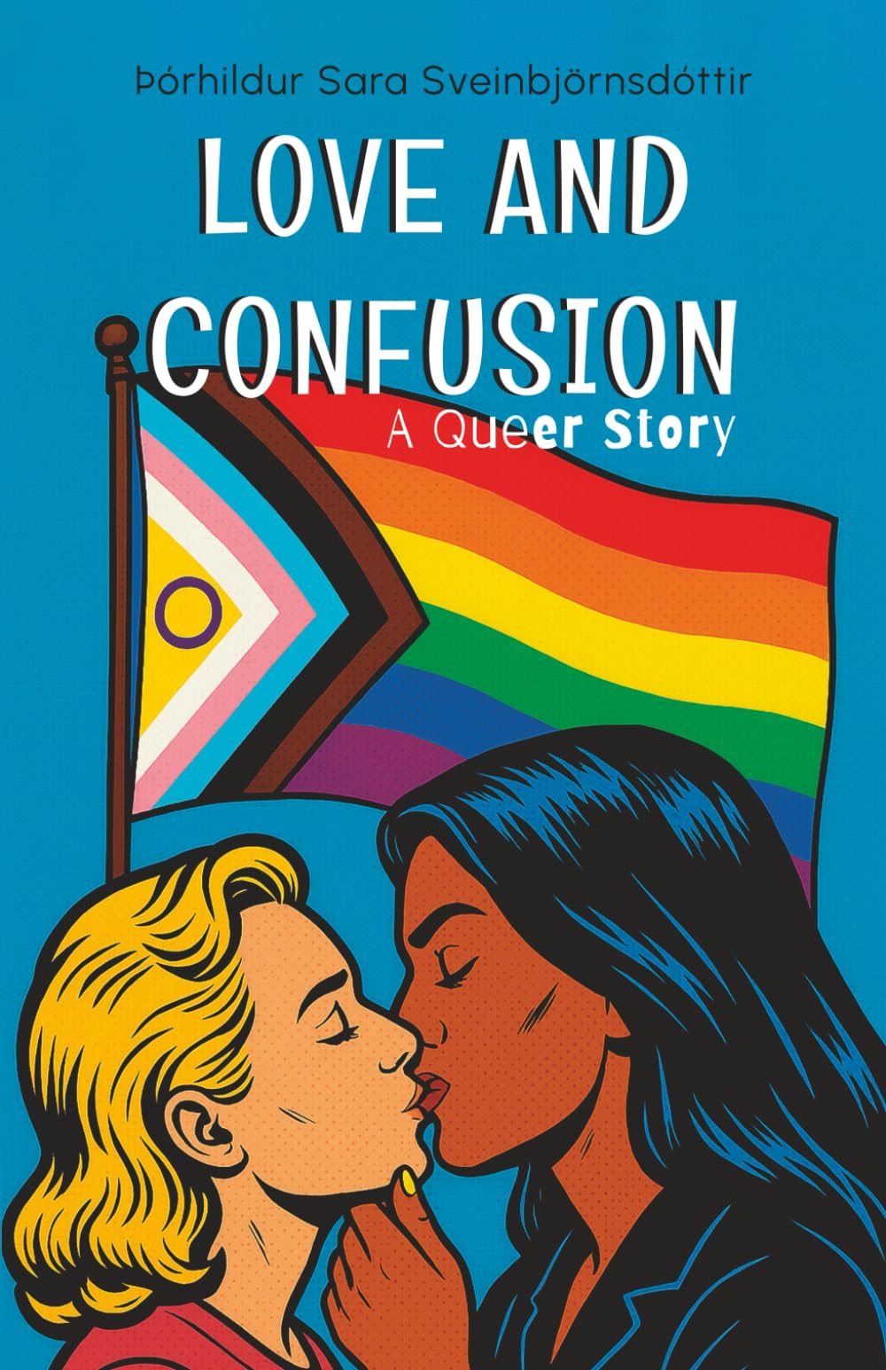 Love and Confusion: A Queer Story