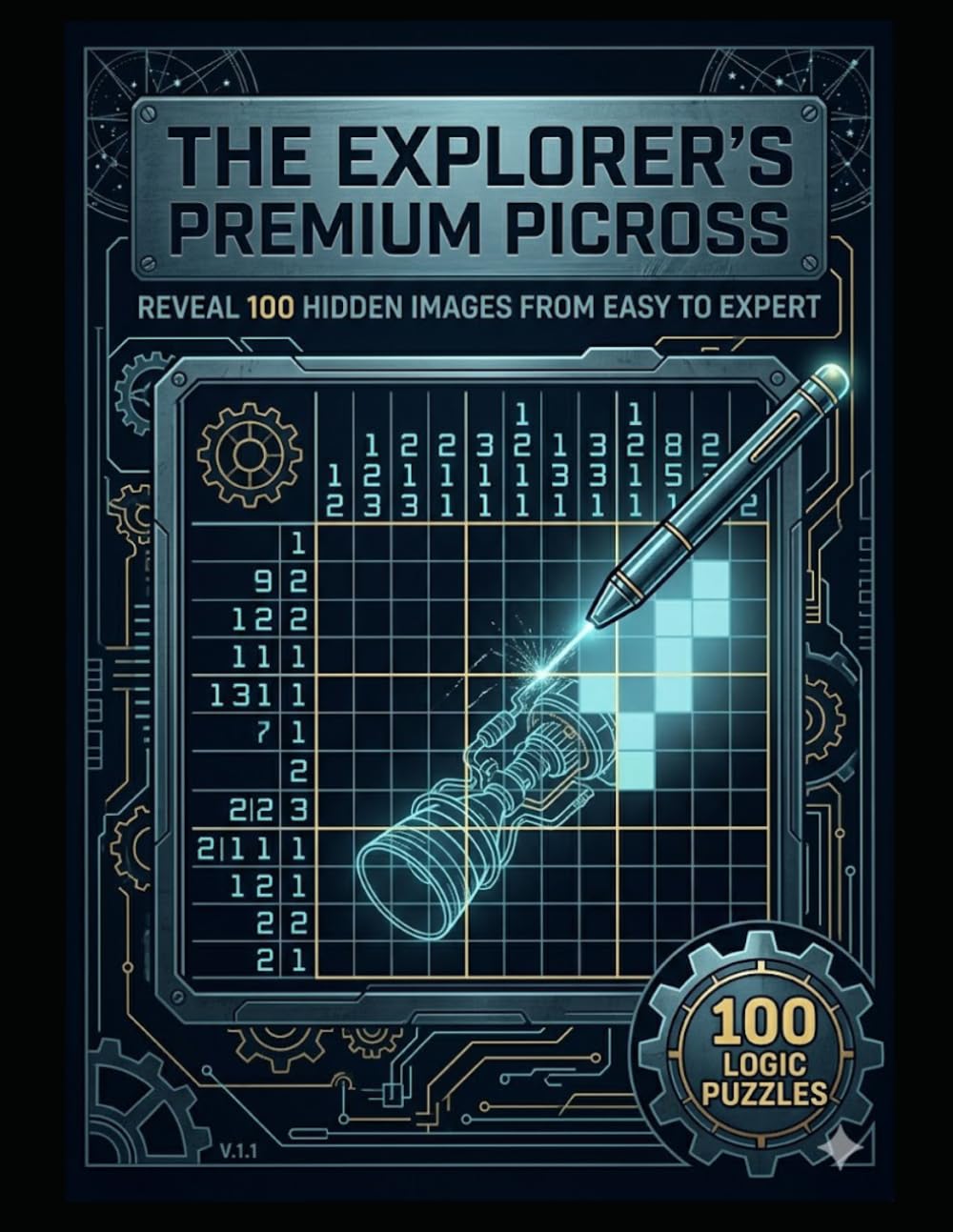 The Explorer's Premium Picross: 100 Logic Puzzles for Adults- Easy to Expert Levels - Large Print Nonograms with Solutions