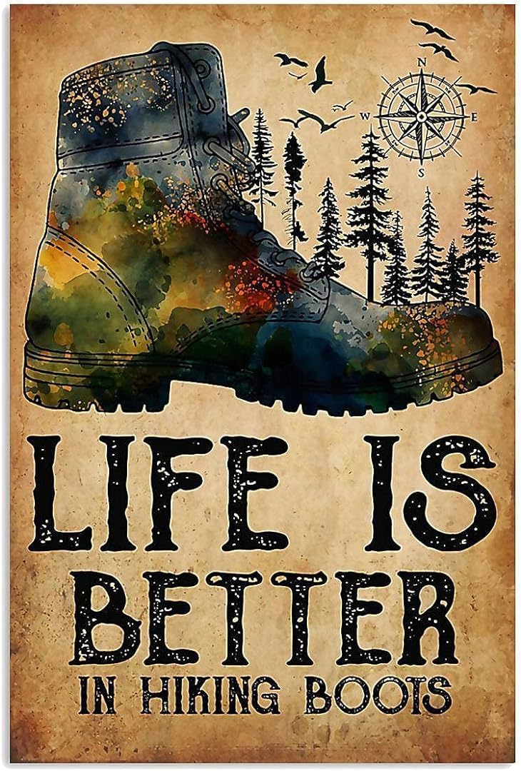 Hiking Life Is Better In Hiking Boots Forest For Home Garden Poster Plaque Decor Gallery Wall Tin Sign 8x12 inch
