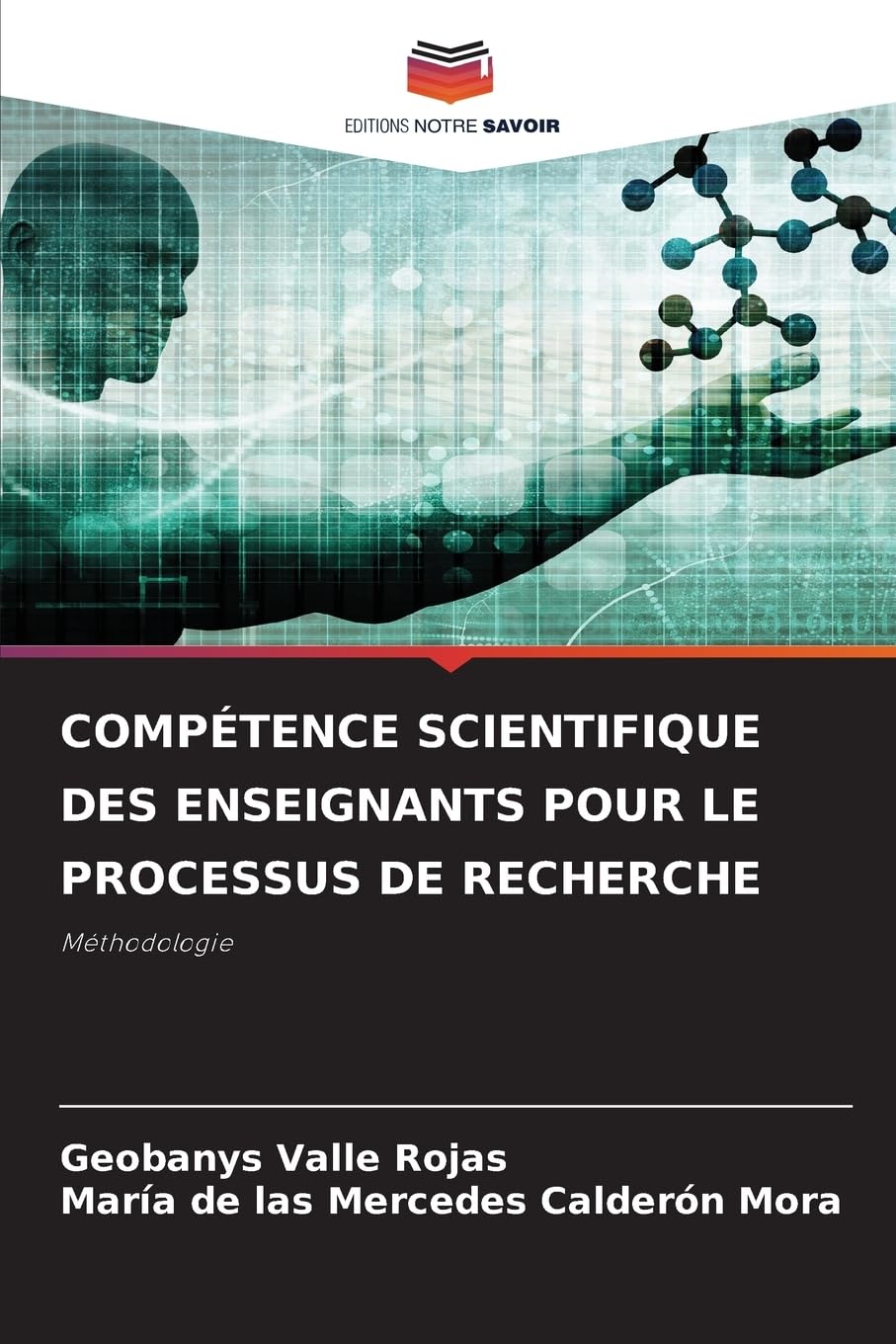 COMPÉTENCE SCIENTIFIQUE DES ENSEIGNANTS POUR LE PROCESSUS DE RECHERCHE: Méthodologie