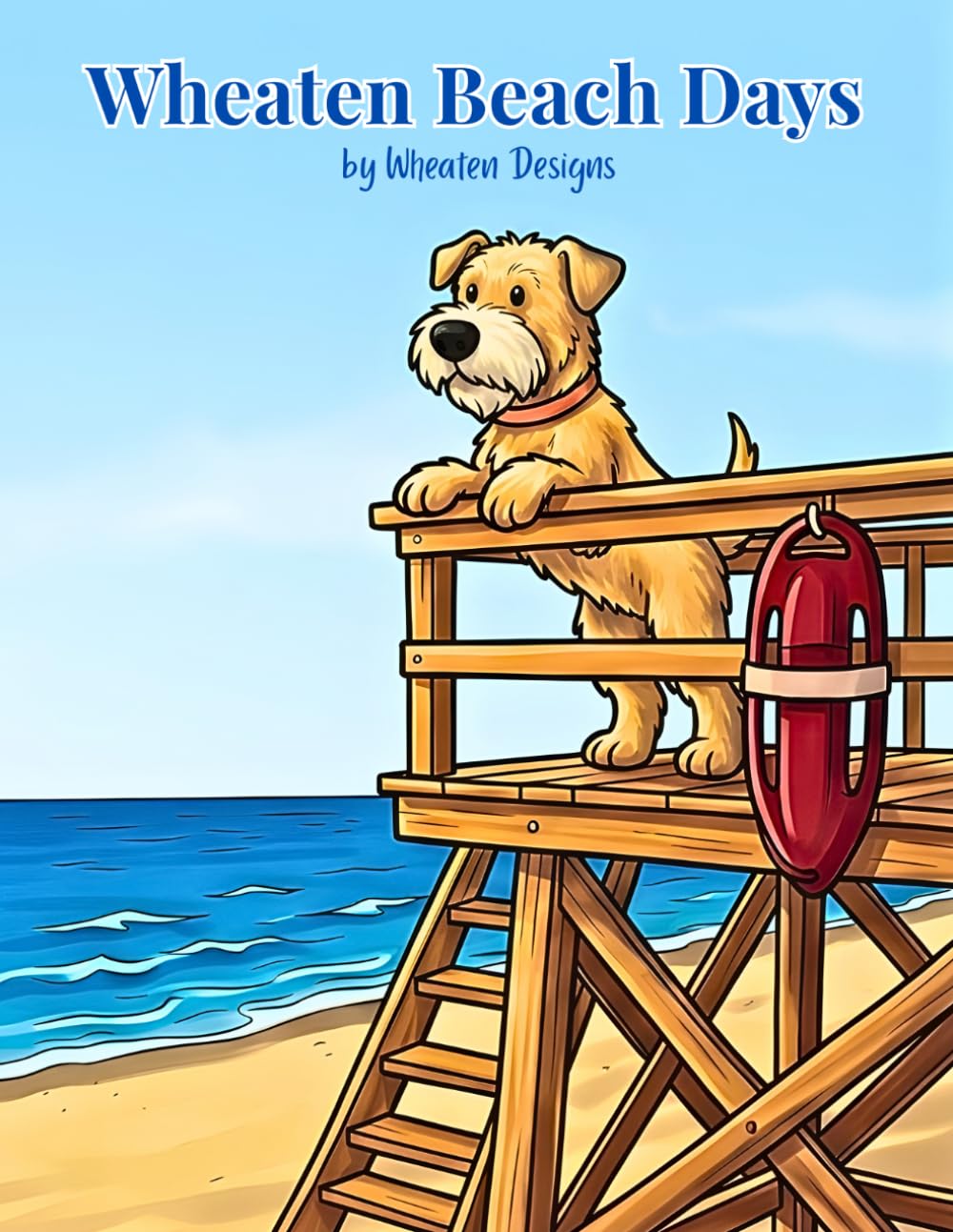 Wheaten Beach Days: A Soft Coated Wheaten Terrier Coloring Book