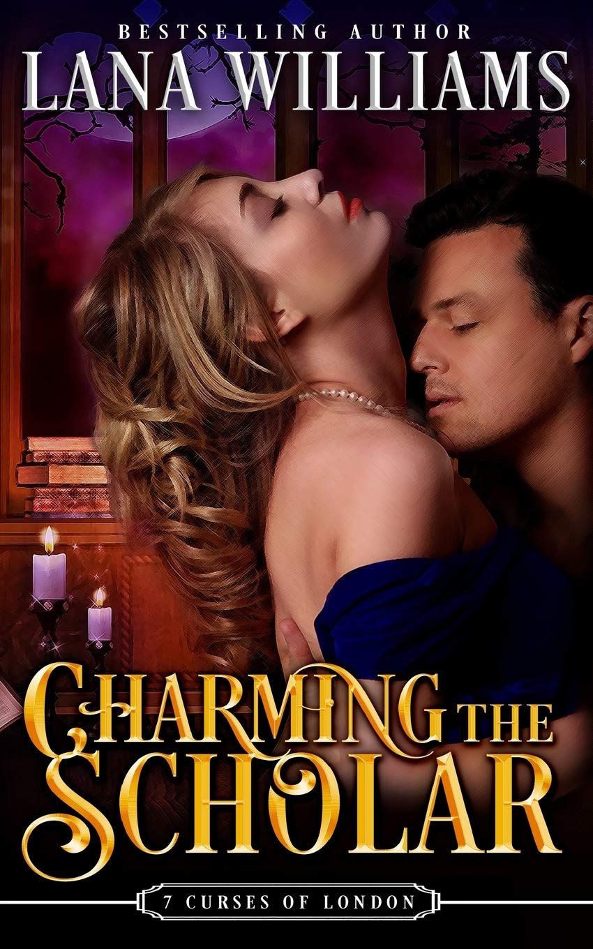 Charming the Scholar: Volume 2 (The Seven Curses of London)