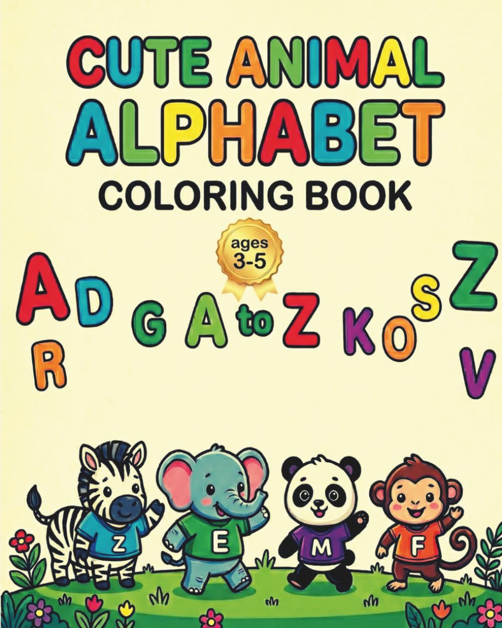 ABC Animals Coloring Book: A Fun and Cute Alphabet Coloring Book for Kids Ages 3–5 with Easy A–Z Animal Pages