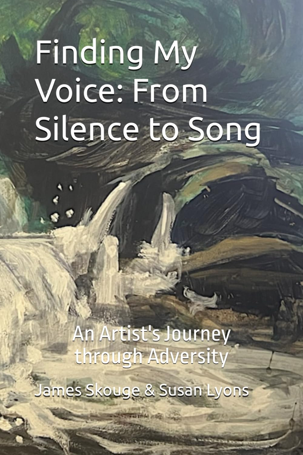 Finding My Voice: From Silence to Song: An Artist's Journey Through Adversity