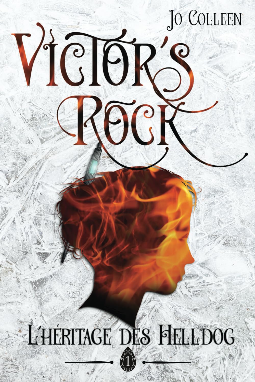 VICTOR'S ROCK 1. L'héritage des Helldog: Roman fantasy young adult (French Edition)