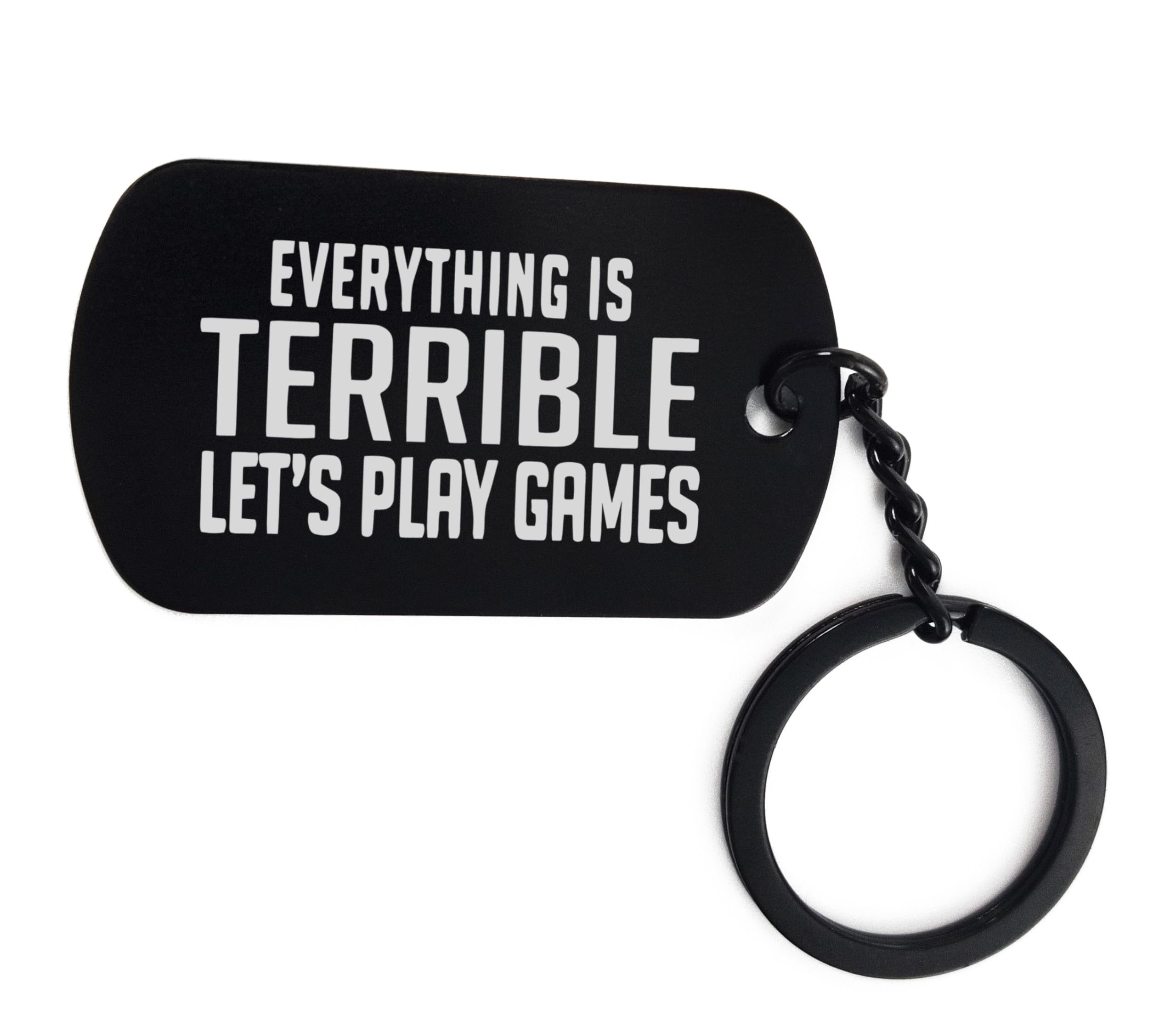 LauthingsEverything is Terrible Lets Play Games Life Style Gaming Art Keychain Keyring Engraved Steel Tag