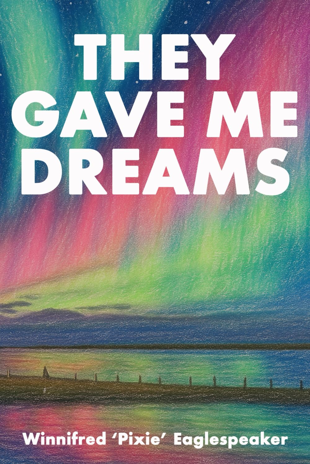 They Gave Me Dreams