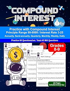 Compound Interest: Math Drill, Practice Book, Workbook, Grades 8-9, Ages 13-15 (Consumer Math)