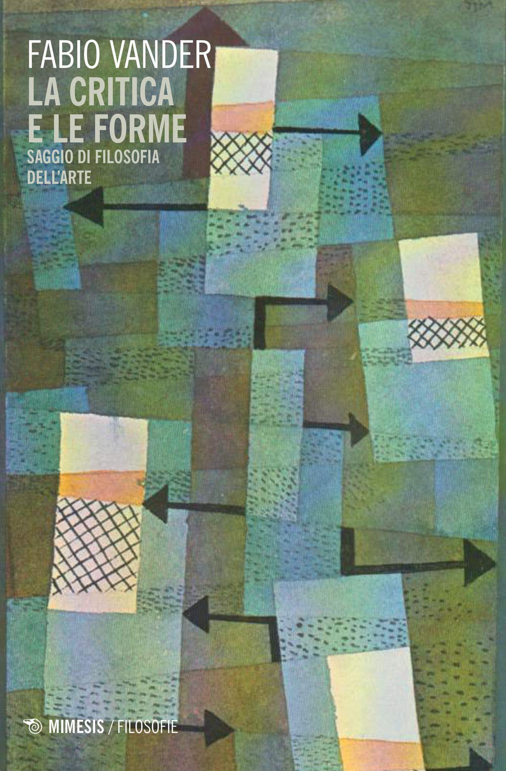 La Critica E Le Forme. Saggio Di Filosofia Dell'arte - 4