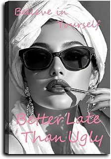 Fashion Black And White Wall Art Better Late Than Ugly Wall Decor Print Painting Poster Confident Girl Picture for Bathroom Girly Room Bedroom Dormitory 12 * 18 in Framed