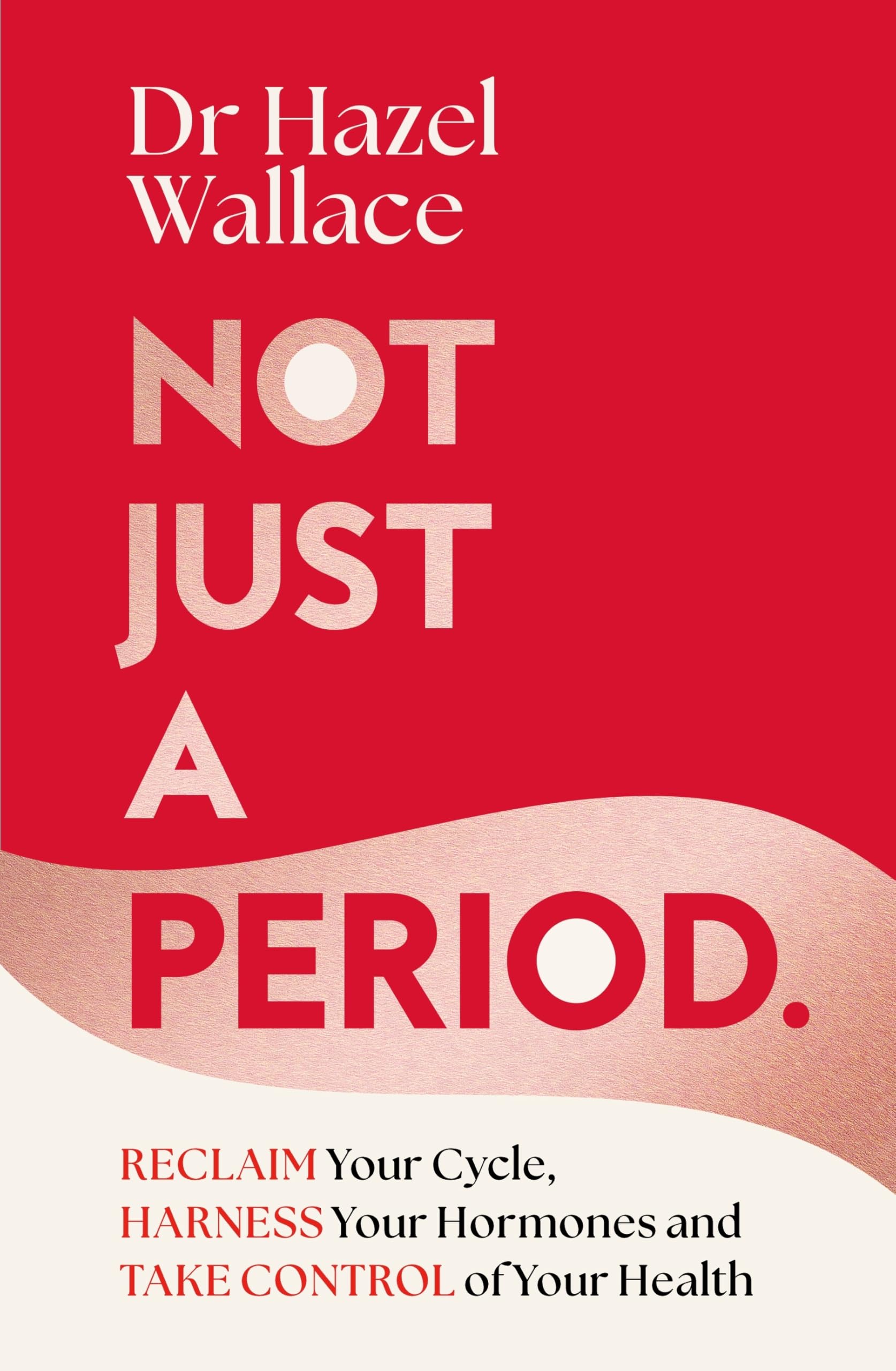 Not Just a Period by Hazel Wallace Hardback