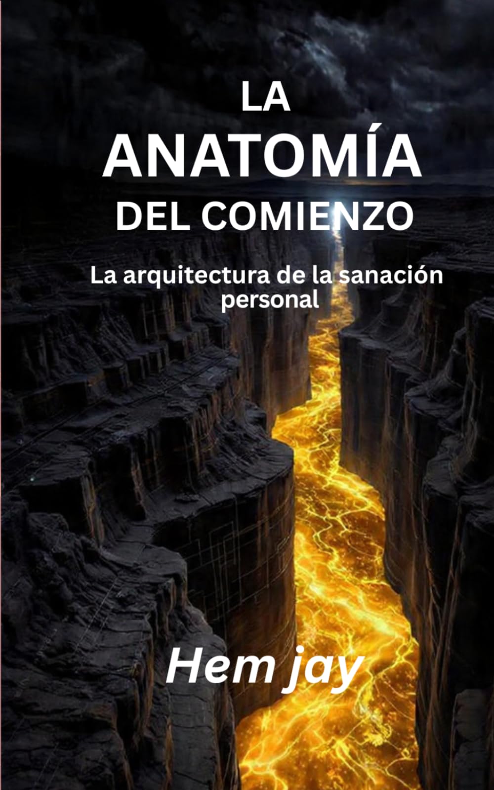 LA ANATOMÍA DEL COMIENZO: La arquitectura de la sanación personal