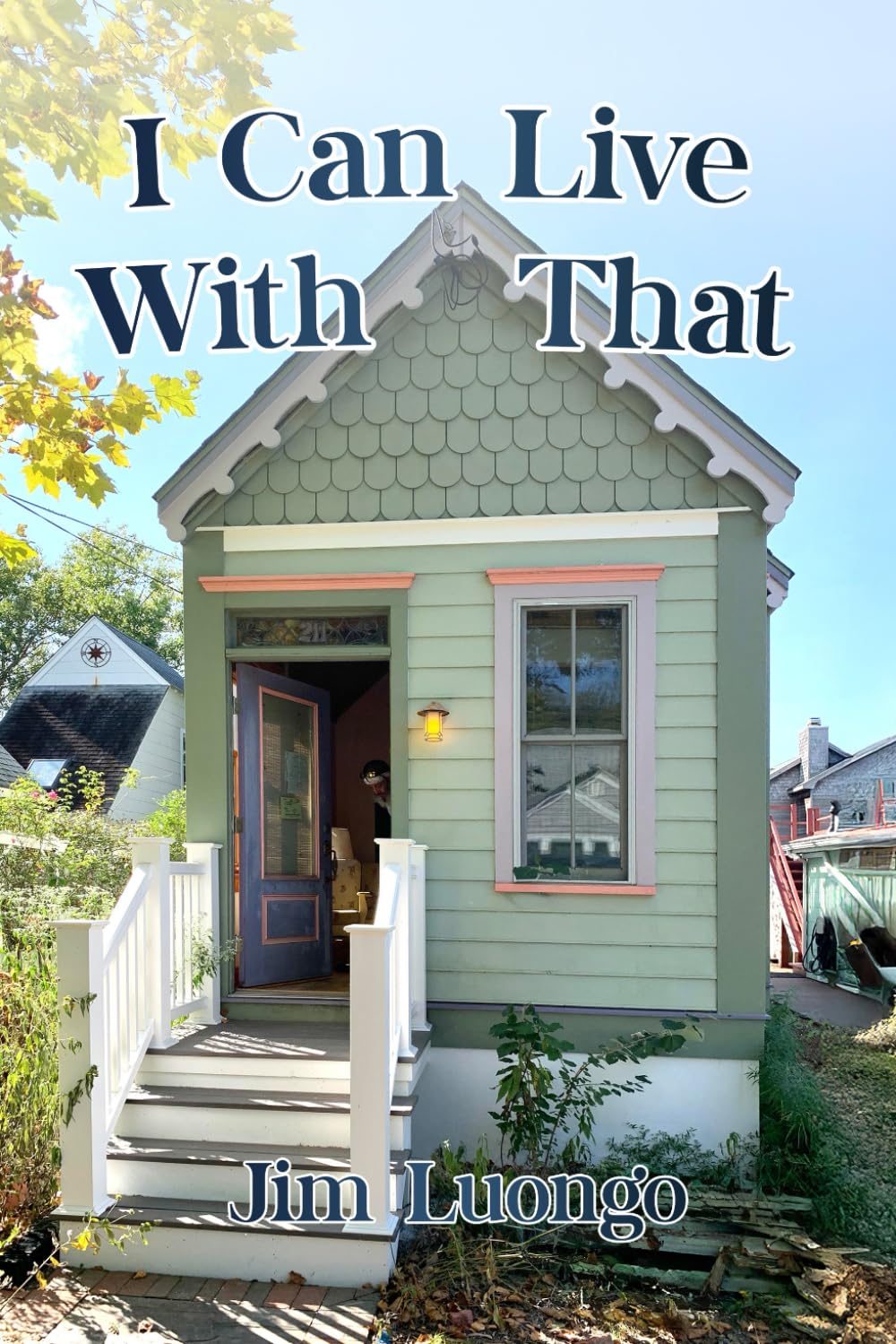 I Can Live With That