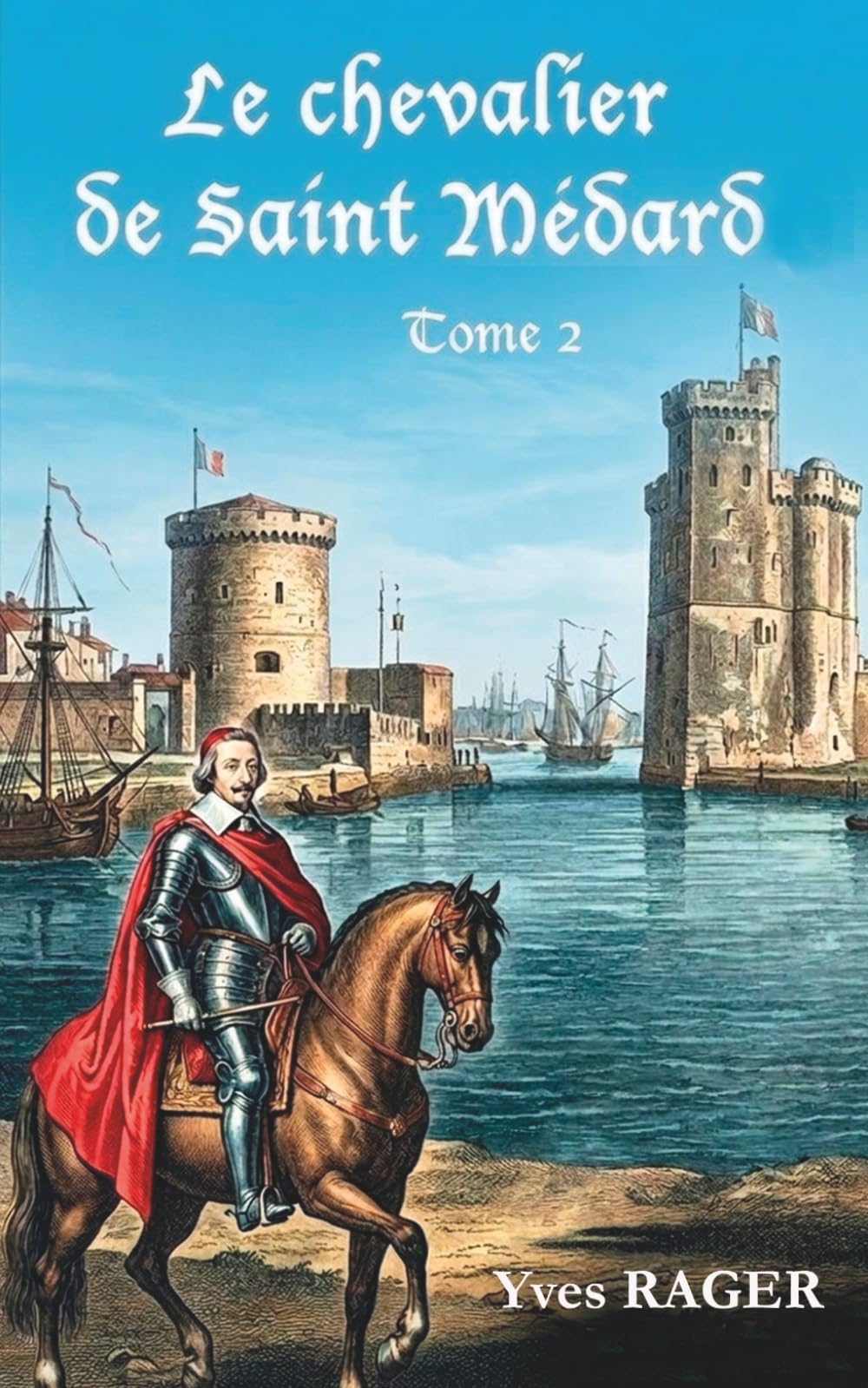Le chevalier de Saint-Médard Tome 2