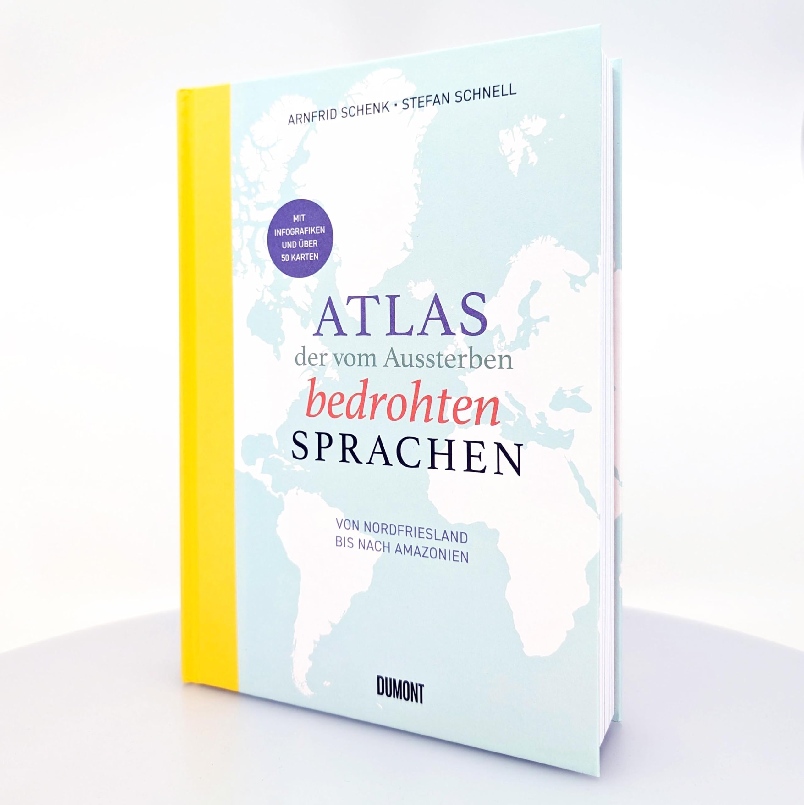 Atlas der vom Aussterben bedrohten Sprachen: Von Nordfriesland bis nach Amazonien