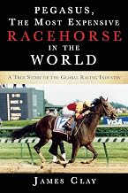 Pegasus, Expensive Racehorse True Story