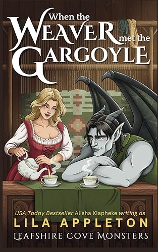 When the Weaver Met the Gargoyle (Leafshire Cove Monsters)