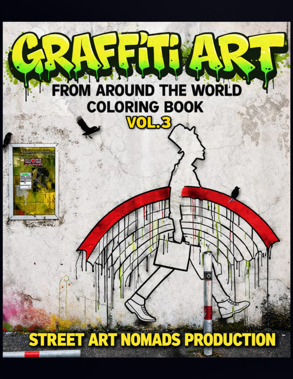 Graffiti Art from Around The World:: Coloring Book - Vol. 3