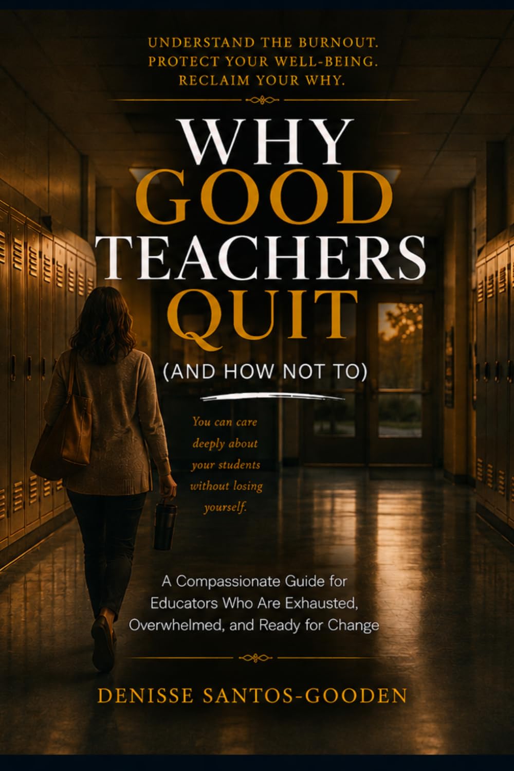 Why Good Teachers Quit: (And How Not To)