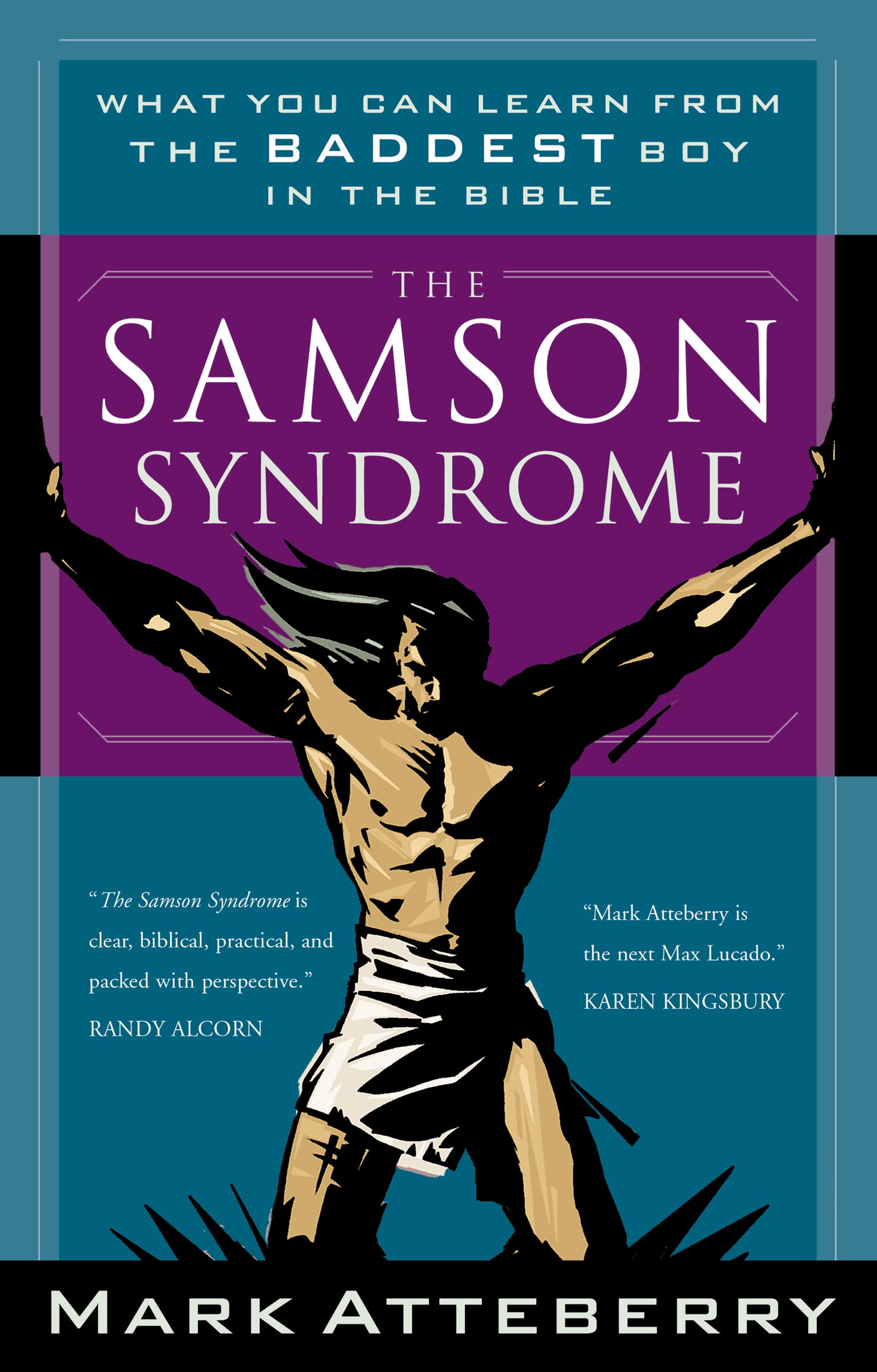 The Samson Syndrome Mark Atteberry Christian Bible Study Book Men Faith