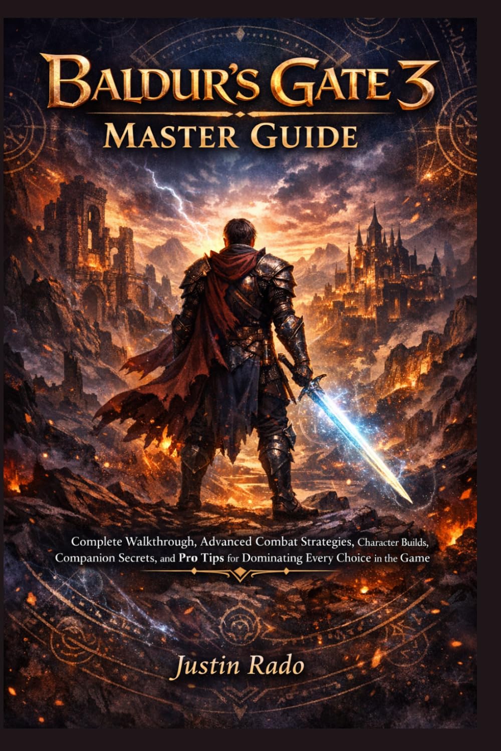 Baldur’s Gate 3 Master Guide: Complete Walkthrough, Advanced Combat Strategies, Character Builds, Companion Secrets, and Pro Tips for Dominating Every Choice in the Game