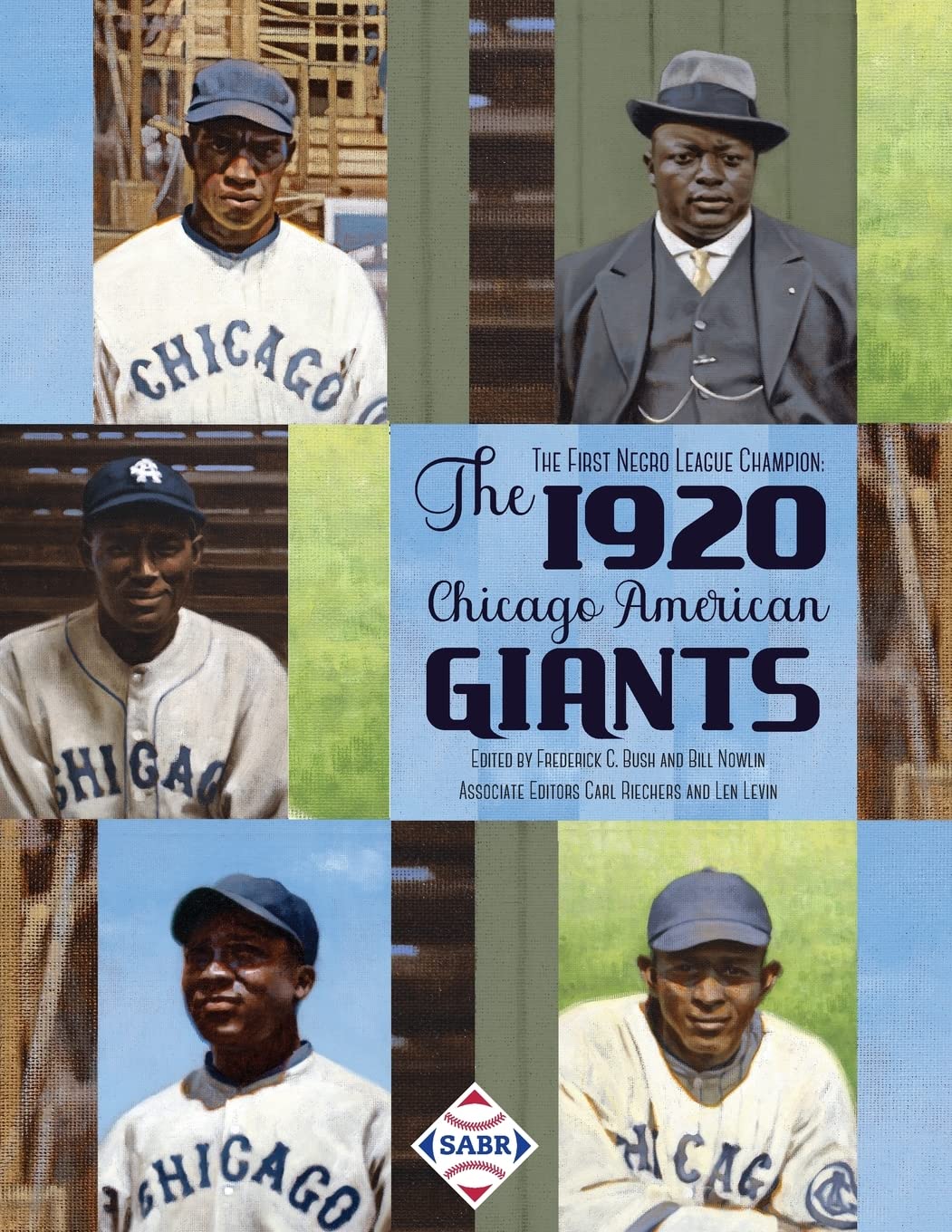 The First Negro League Champion: The 1920 Chicago American Giants (Champions of Black Baseball)