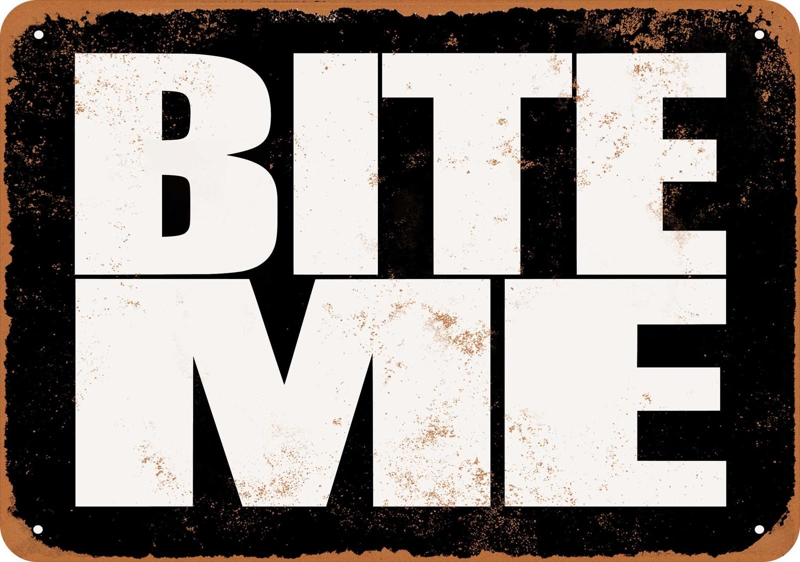 Miaomansenstore Metal Sign - Bite Me (Black) - Vintage Look Home Decor