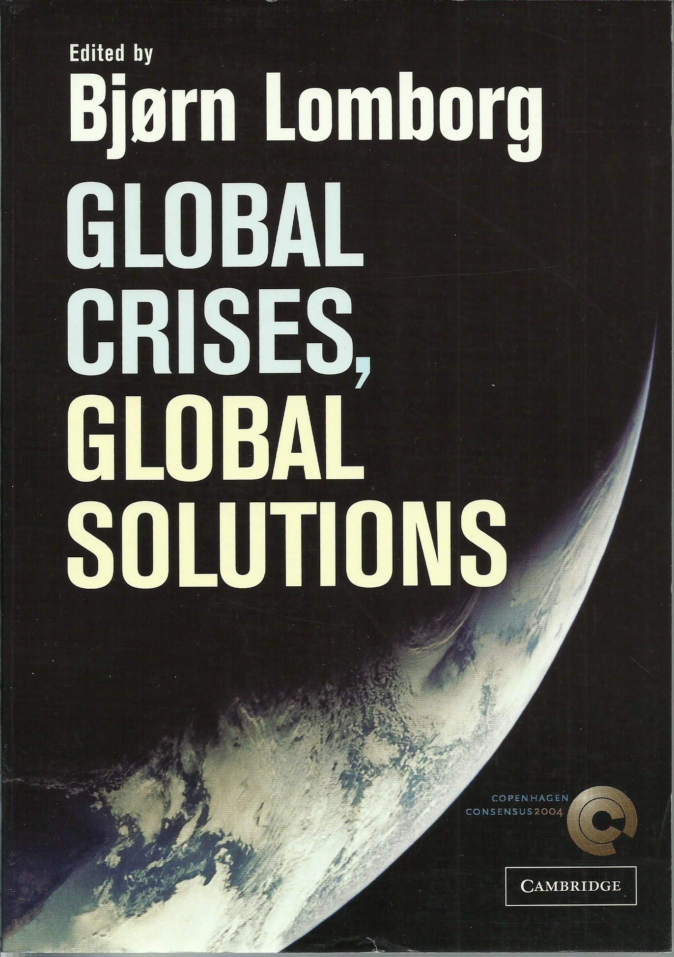 Global Crises Global Solutions (Pb 2004)
