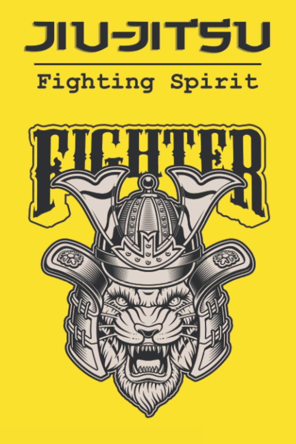 Jiu-Jitsu Fighting Spirit Fighter: Training diary | Fillable notebook 6 x9 inches | 100 pages | Perfect for taking notes after classes and ... | Gift idea for martial art enthusiasts